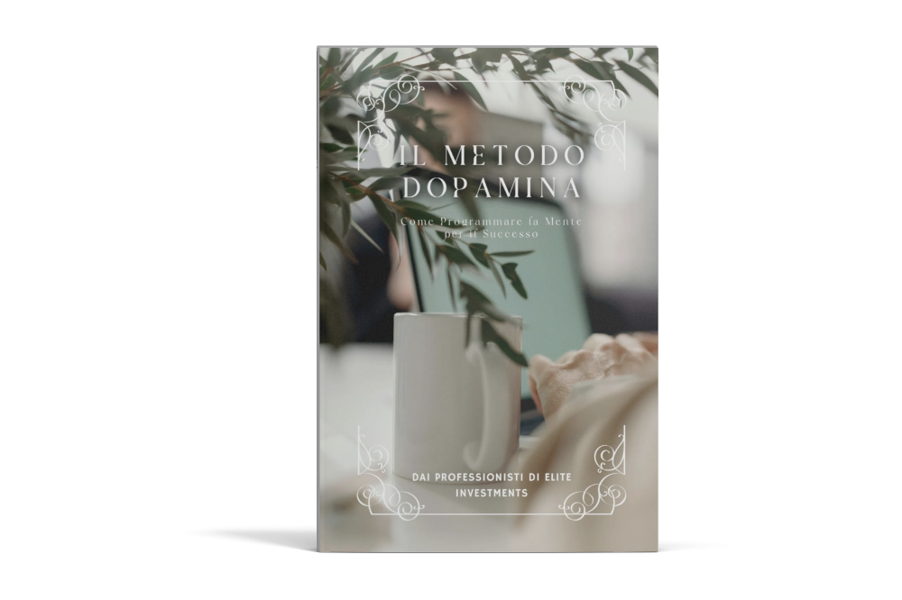 Il Metodo Dopamina: Come Programmare la Mente per il Successo